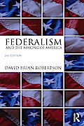 Federalism and the Making of America