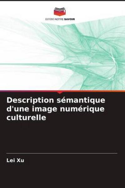 Description sémantique d’une image numérique culturelle