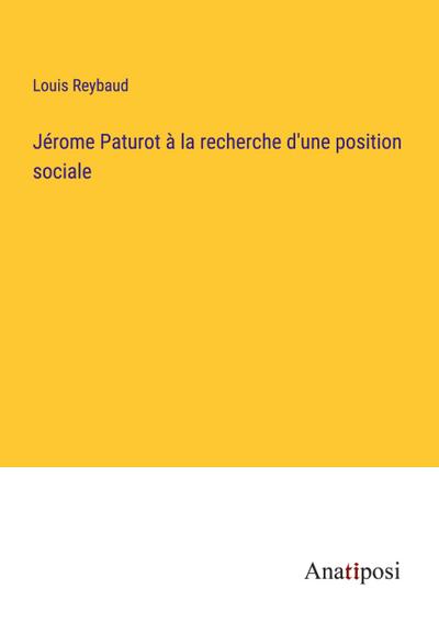 Jérome Paturot à la recherche d’une position sociale