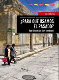 ¿Para qué usamos el pasado?