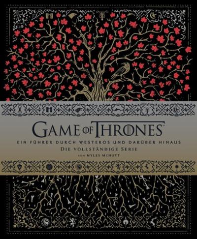 Game of Thrones: Ein Führer durch Westeros und darüber hinaus - die vollständige Serie