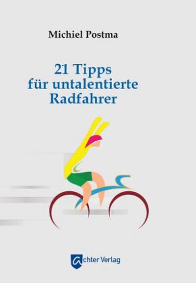 21 Tipps für untalentierte Radfahrer