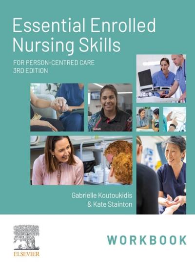 Essential Enrolled Nursing Skills Workbook for Person-Centred Care - E-Book Epub