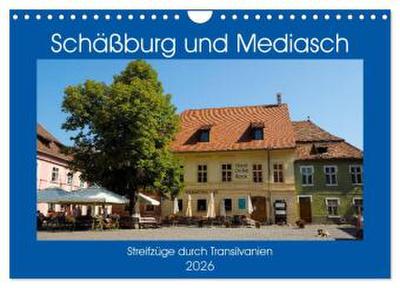 Schäßburg und Mediasch - Streifzüge durch Transilvanien (Wandkalender 2026 DIN A4 quer), CALVENDO Monatskalender
