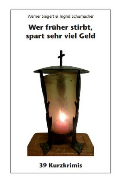 Wer früher stirbt, spart sehr viel Geld