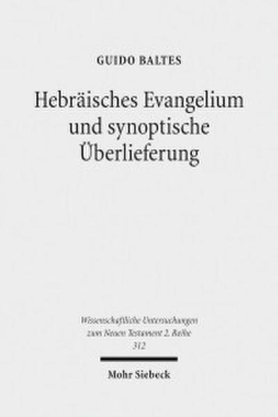Hebräisches Evangelium und synoptische Überlieferung