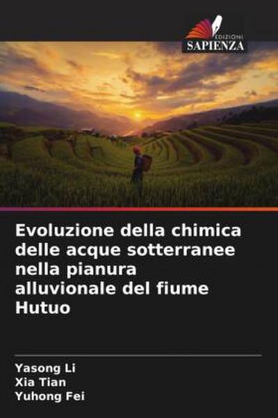 Evoluzione della chimica delle acque sotterranee nella pianura alluvionale del fiume Hutuo