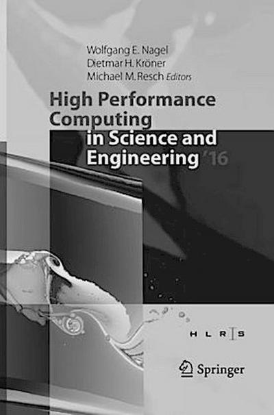 High Performance Computing in Science and Engineering ´16