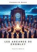 Les arcanes de Crowley