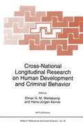 Cross-National Longitudinal Research on Human Development and Criminal Behavior