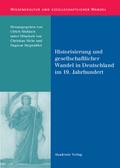 Historisierung und gesellschaftlicher Wandel in Deutschland im 19.Jahrhundert