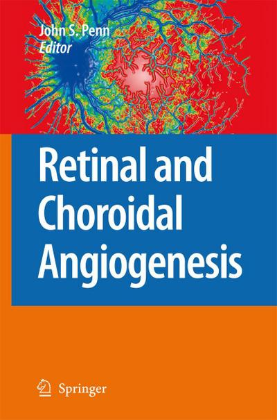 Retinal and Choroidal Angiogenesis