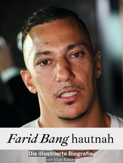 Farid Bang hautnah - Komplett in Farbe