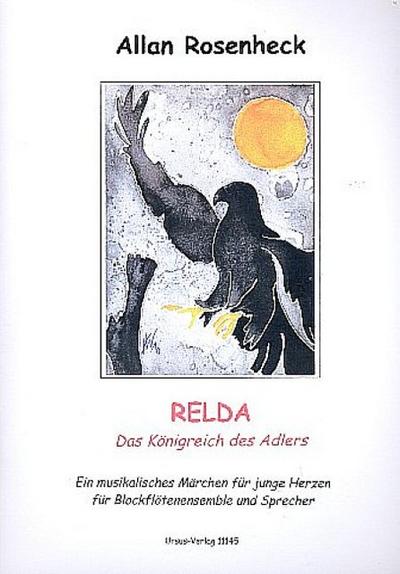 Relda - Das Königreich des Adlersfür Sprecher und Blockflöten-Ensemble