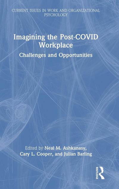Imagining the Post-COVID Workplace