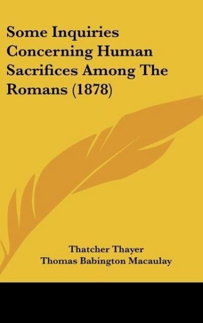 Some Inquiries Concerning Human Sacrifices Among The Romans (1878)