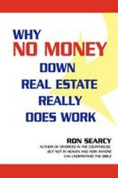 Why No Money Down Real Estate Really Does Work