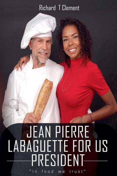 Jean Pierre Labaguette for US President