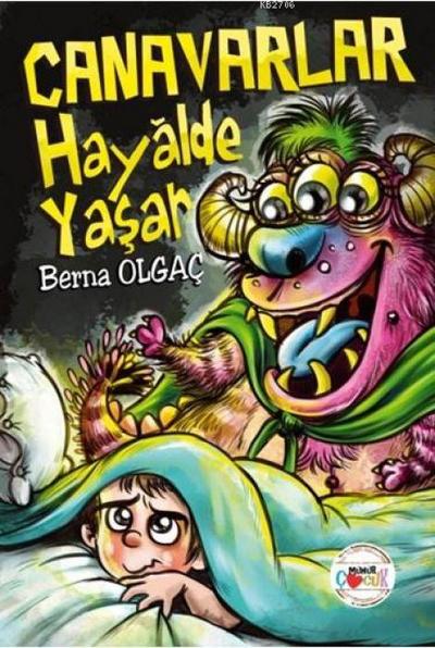 Canavarlar Hayalde Yasar