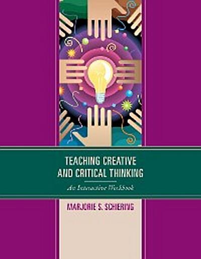 Teaching Creative and Critical Thinking