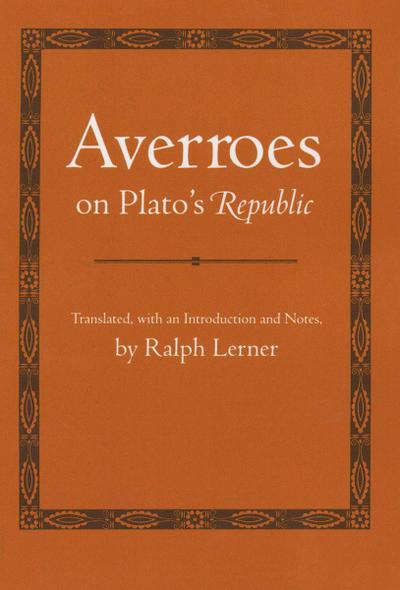 Averroes on Plato’s "Republic"