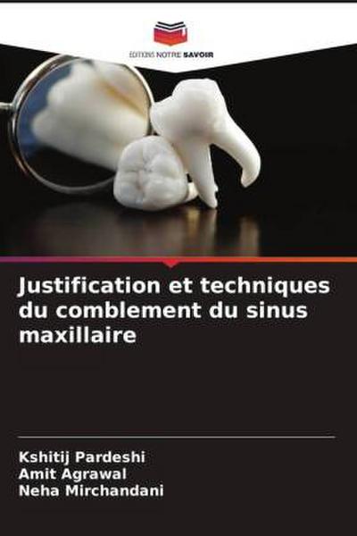Justification et techniques du comblement du sinus maxillaire