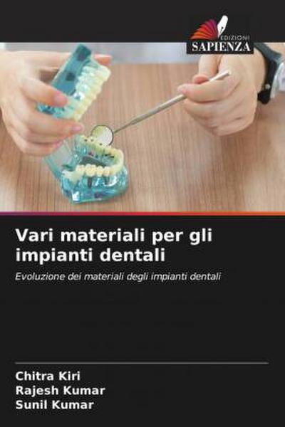 Vari materiali per gli impianti dentali