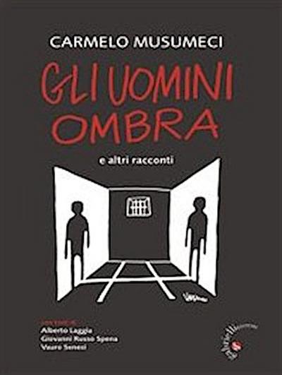 Gli Uomini Ombra e altri racconti