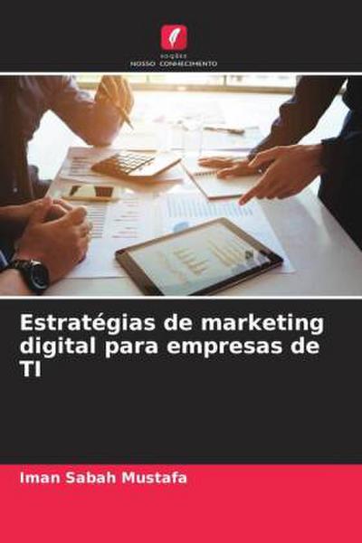 Estratégias de marketing digital para empresas de TI