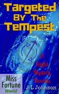 Targeted by the Tempest (Miss Fortune World (A Sinful Mystery))