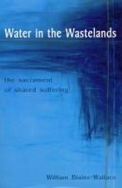 Water in the Wastelands