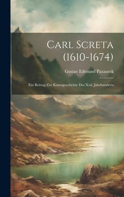 Carl Screta (1610-1674)