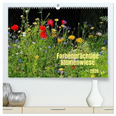 Farbenprächtige Blumenwiese (hochwertiger Premium Wandkalender 2026 DIN A2 quer), Kunstdruck in Hochglanz