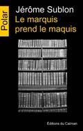 Le marquis prend le maquis
