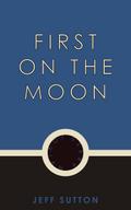 First on the Moon