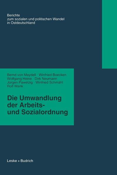 Die Umwandlung der Arbeits- und Sozialordnung