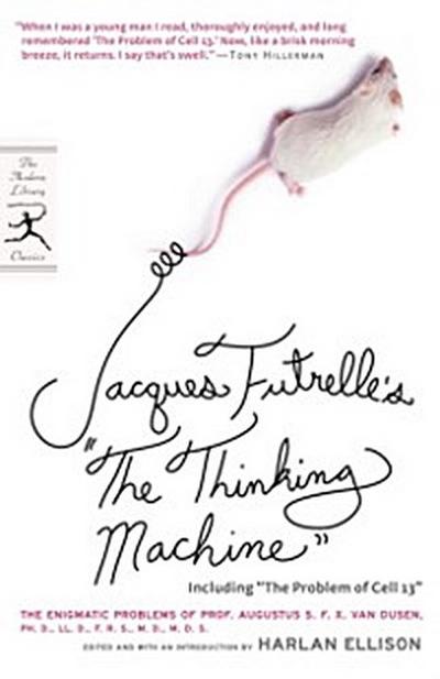 Jacques Futrelle’s &quote;The Thinking Machine&quote;