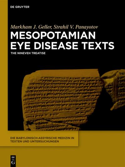 Die babylonisch-assyrische Medizin in Texten und Untersuchungen Mesopotamian Eye Disease Texts