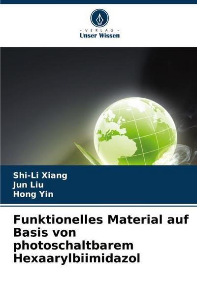 Funktionelles Material auf Basis von photoschaltbarem Hexaarylbiimidazol