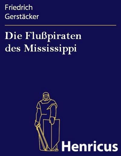 Die Flußpiraten des Mississippi