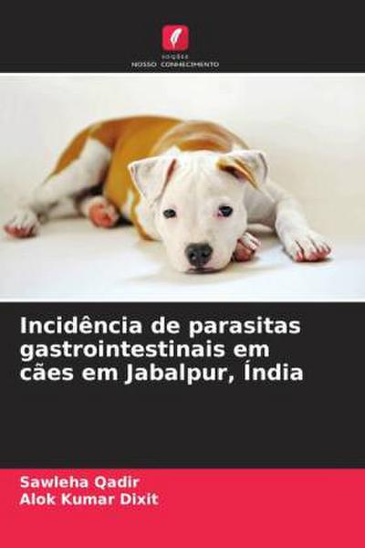 Incidência de parasitas gastrointestinais em cães em Jabalpur, Índia