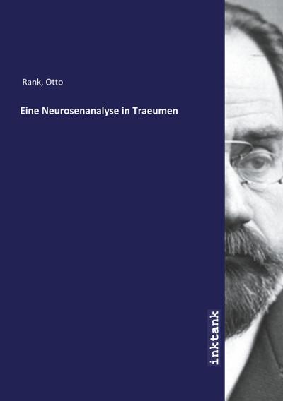 Rank, O: Neurosenanalyse in Traeumen