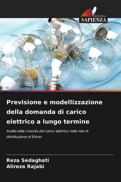 Previsione e modellizzazione della domanda di carico elettrico a lungo termine