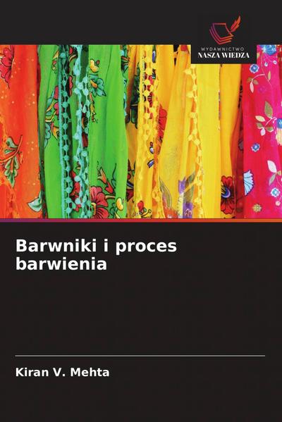 Barwniki i proces barwienia