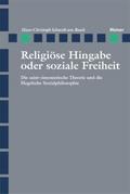Religiöse Hingabe oder soziale Freiheit