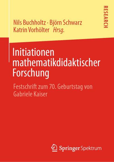 Initiationen mathematikdidaktischer Forschung