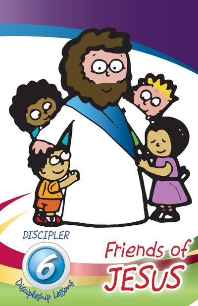 Friends of Jesus - Discipler’s Guide