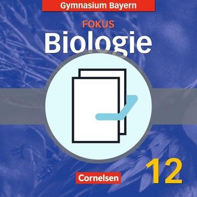 Fokus Biologie - Oberstufe - Gymnasium Bayern - 12. Jahrgangsstufe