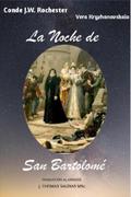 La Noche de San Bartolomé (Conde J.W. Rochester)