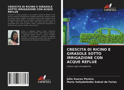 CRESCITA DI RICINO E GIRASOLE SOTTO IRRIGAZIONE CON ACQUE REFLUE